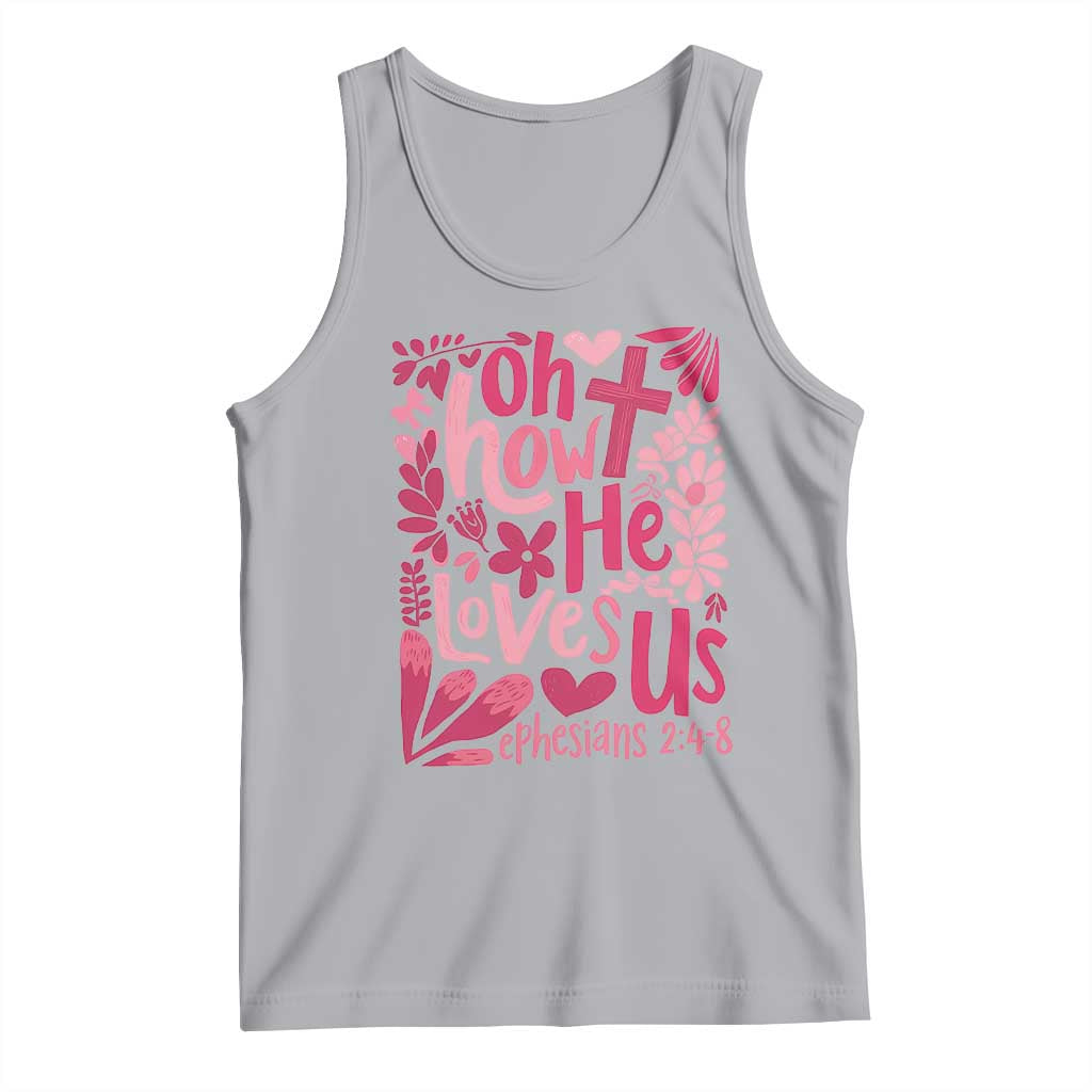 Oh how He Loves Us Tank Top Boho Christian Valentine TS10 Athletic Heather Print Your Wear