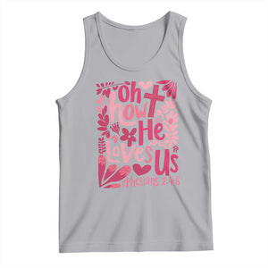 Oh how He Loves Us Tank Top Boho Christian Valentine TS10 Athletic Heather Print Your Wear
