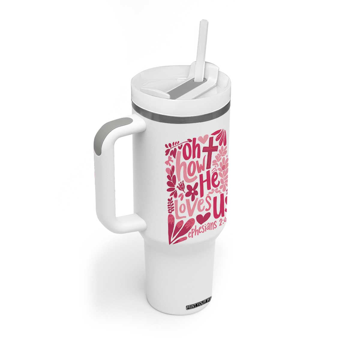 Oh how He Loves Us Tumbler With Handle Boho Christian Valentine TS10 Print Your Wear
