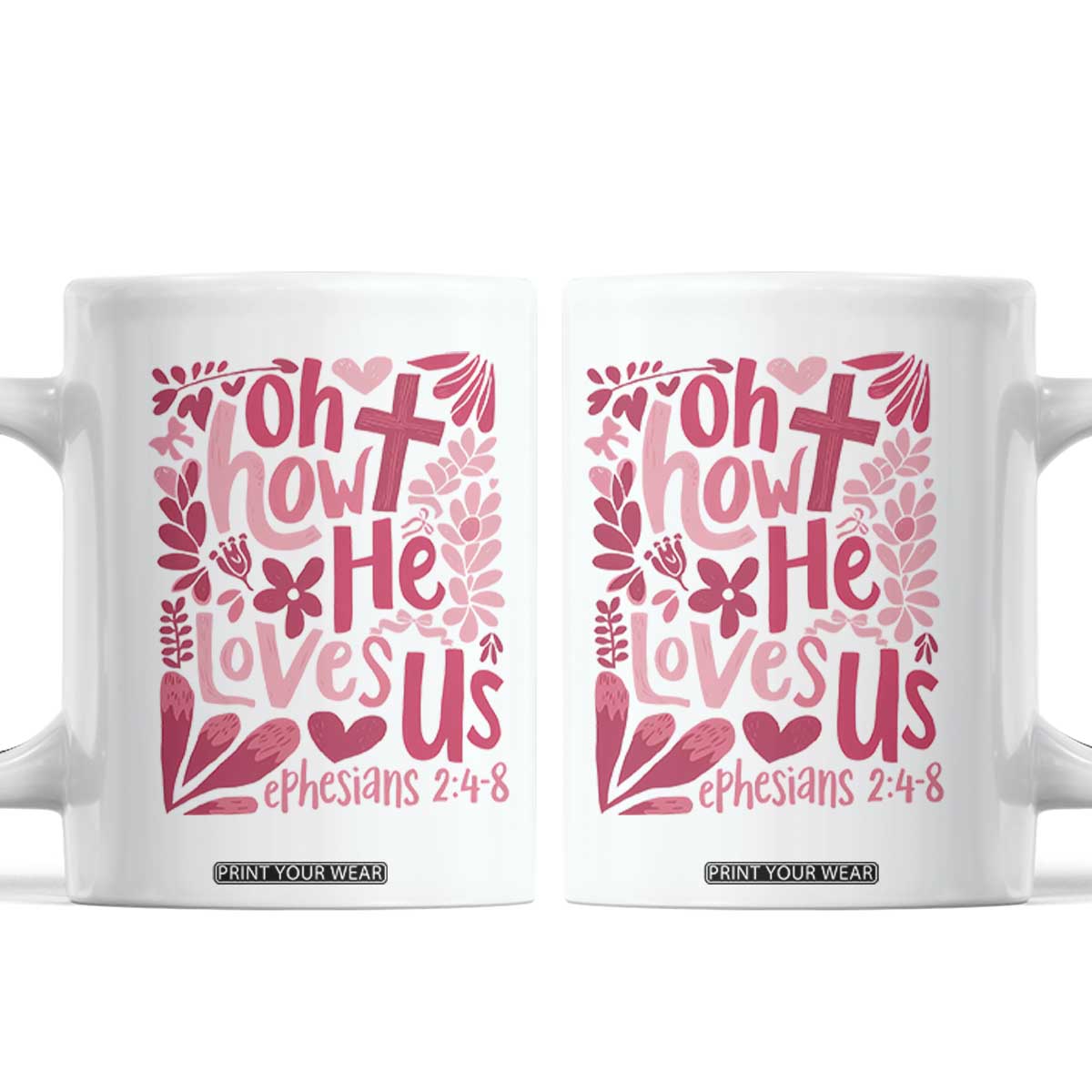 Oh how He Loves Us Coffee Mug Boho Christian Valentine TS10 White Print Your Wear