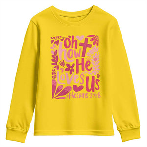 Oh how He Loves Us Youth Sweatshirt Boho Christian Valentine TS10 Daisy Print Your Wear
