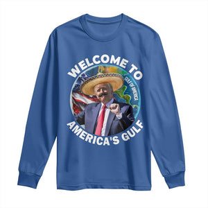 America's Gulf Mexico Long Sleeve Shirt Trump Sombrero Dancing Funny Map TS10 Royal Blue Print Your Wear