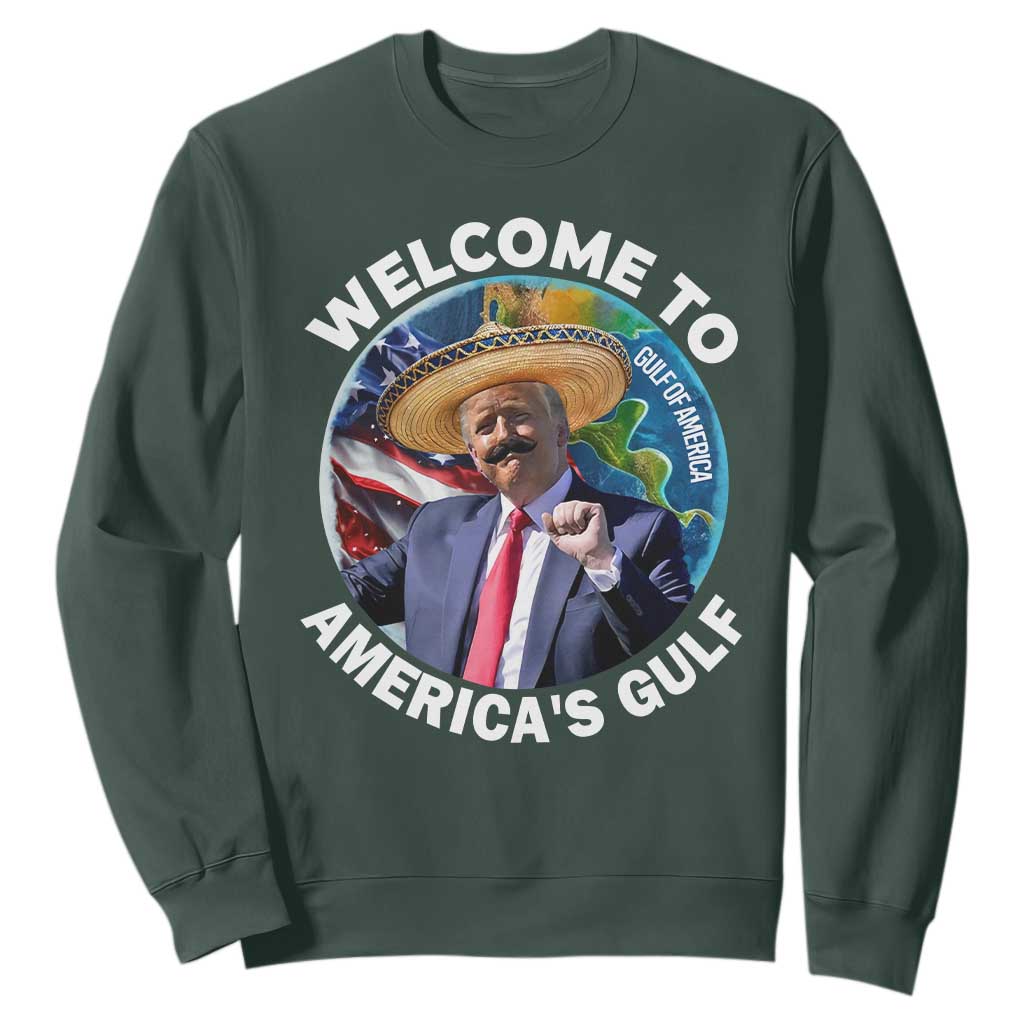 America's Gulf Mexico Sweatshirt Trump Sombrero Dancing Funny Map TS10 Dark Forest Green Print Your Wear