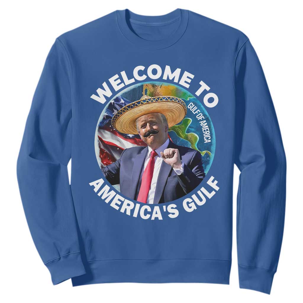 America's Gulf Mexico Sweatshirt Trump Sombrero Dancing Funny Map TS10 Royal Blue Print Your Wear