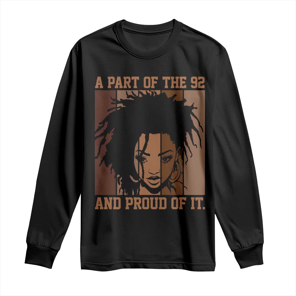 92 Percent Black Woman Power Long Sleeve Shirt A Part Of The 92% And Proud Of It TS10 Black Print Your Wear