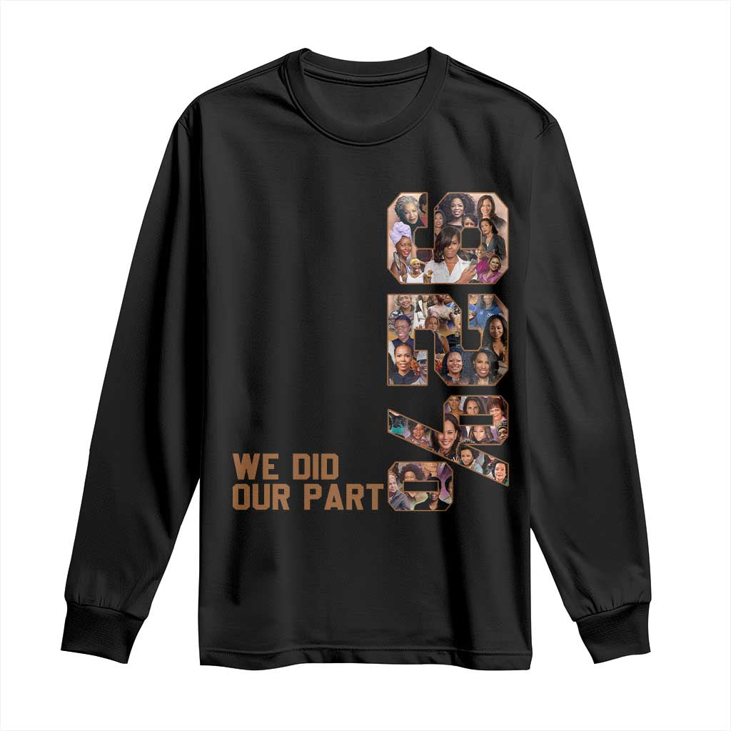 92 Percent Black Woman Power Long Sleeve Shirt 92 Percent Melanin Girls TS10 Black Print Your Wear