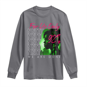 The 92% Black Women Power Long Sleeve Shirt For Us Only 92% We Are Done TS10 Charcoal Print Your Wear