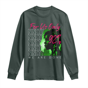 The 92% Black Women Power Long Sleeve Shirt For Us Only 92% We Are Done TS10 Dark Forest Green Print Your Wear