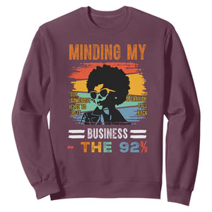 92 Percent Melanin African Women Sweatshirt Minding My Black Woman Business: The 92% TS10 Maroon Print Your Wear