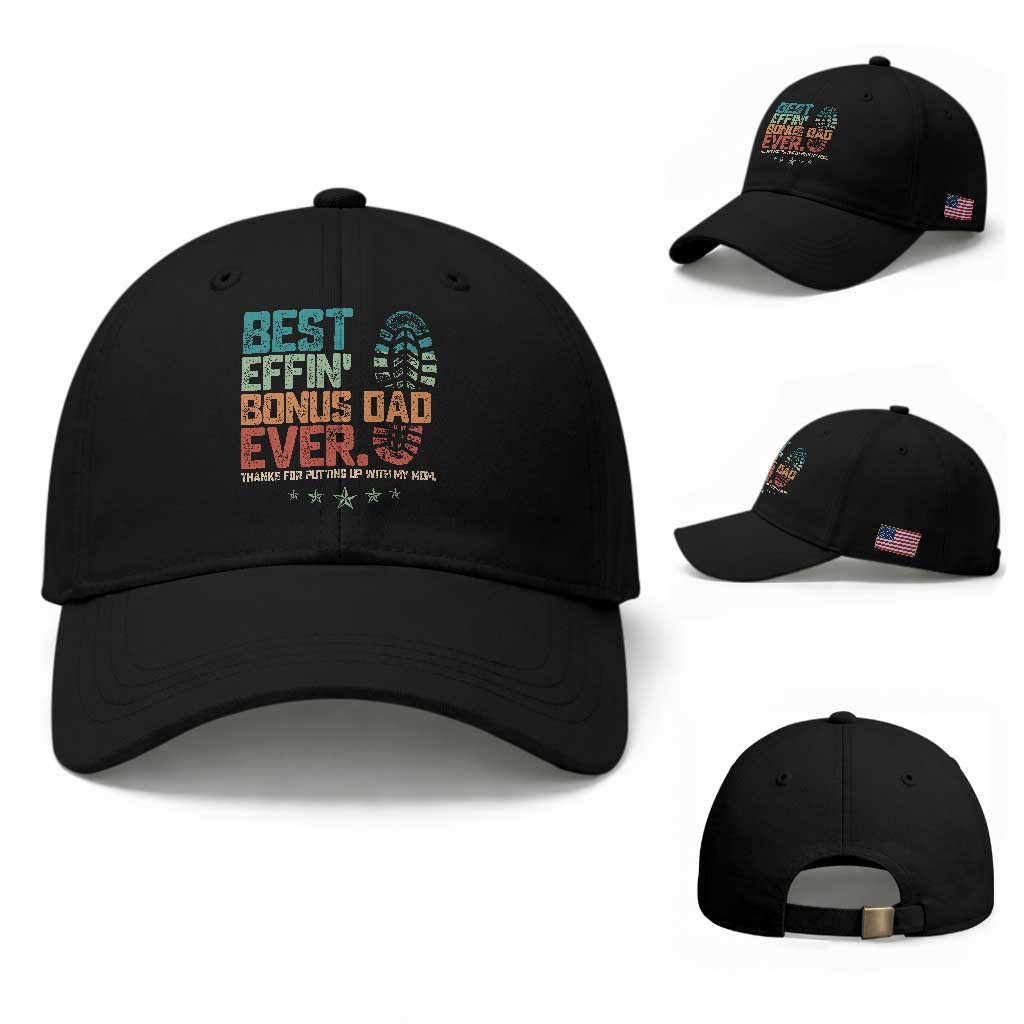 Funny Step Dad Baseball Cap Best Effin’ Bonus Dad Ever Retro TS10 Baseball Cap Universal Fit Black Print Your Wear