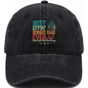 Funny Step Dad Washed Cotton Baseball Cap Best Effin’ Bonus Dad Ever Retro TS10 Print Your Wear