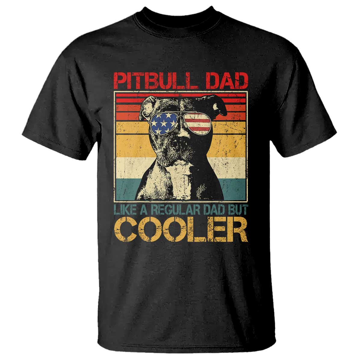 Vintage Pitbull Dad T Shirt Like A Regular Dad But Cooler TS10 Black Print Your Wear