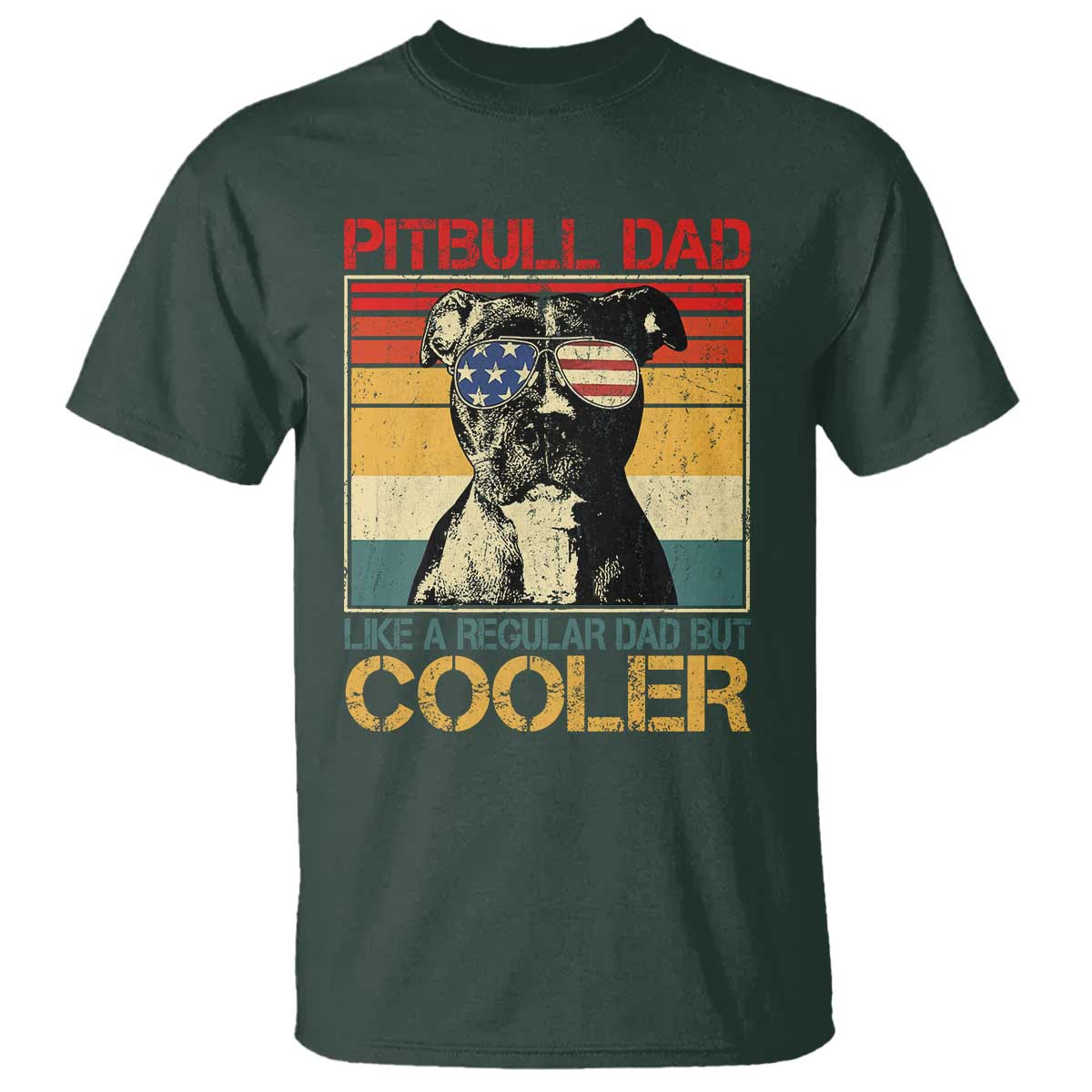 Vintage Pitbull Dad T Shirt Like A Regular Dad But Cooler TS10 Dark Forest Green Print Your Wear