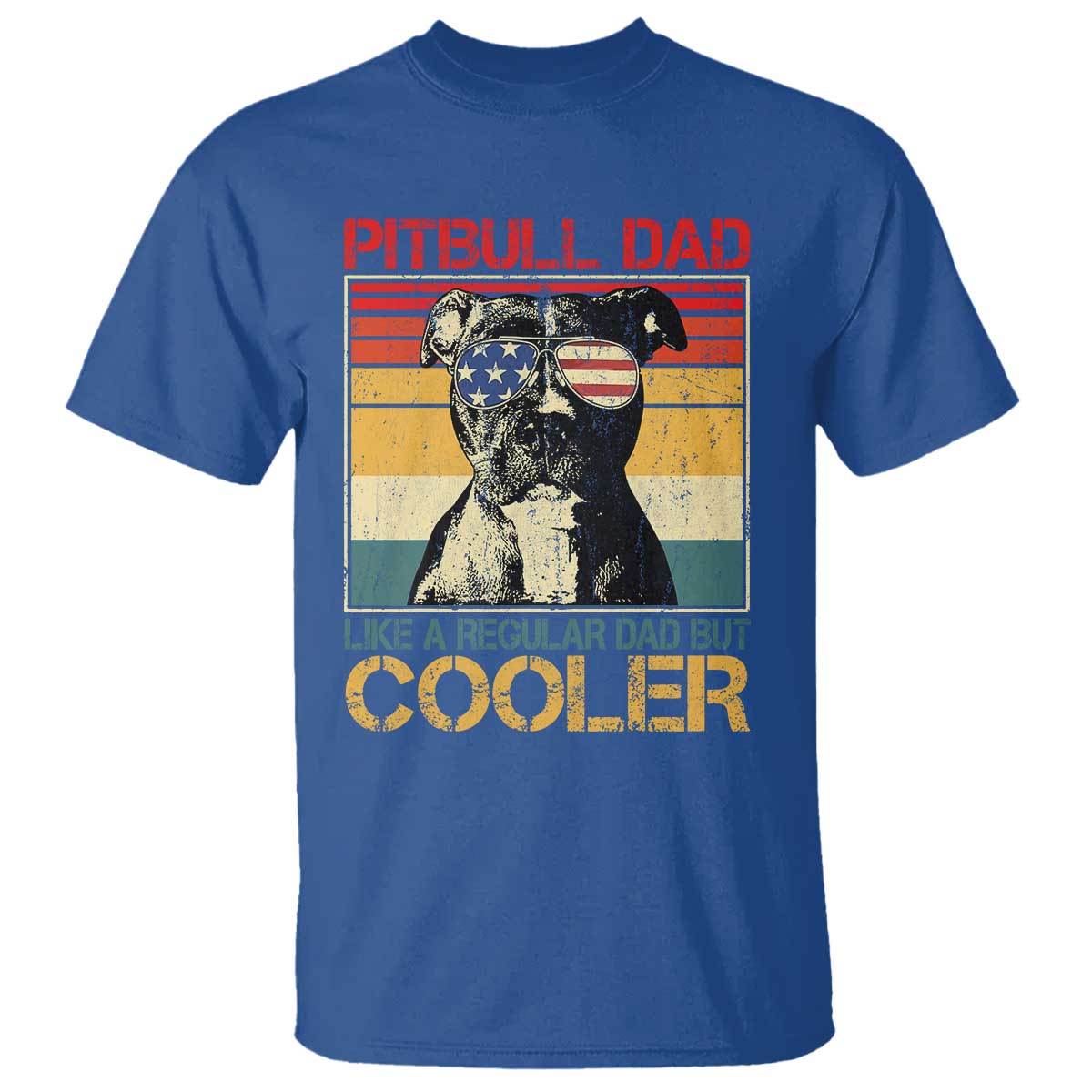 Vintage Pitbull Dad T Shirt Like A Regular Dad But Cooler TS10 Royal Blue Print Your Wear
