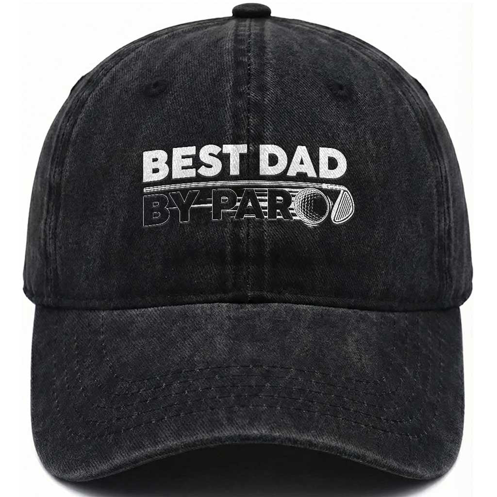 Golf Dad Washed Cotton Baseball Cap Best Dad By Par Golfing Golfer Funny Fathers Day Gifts TS10 Print Your Wear
