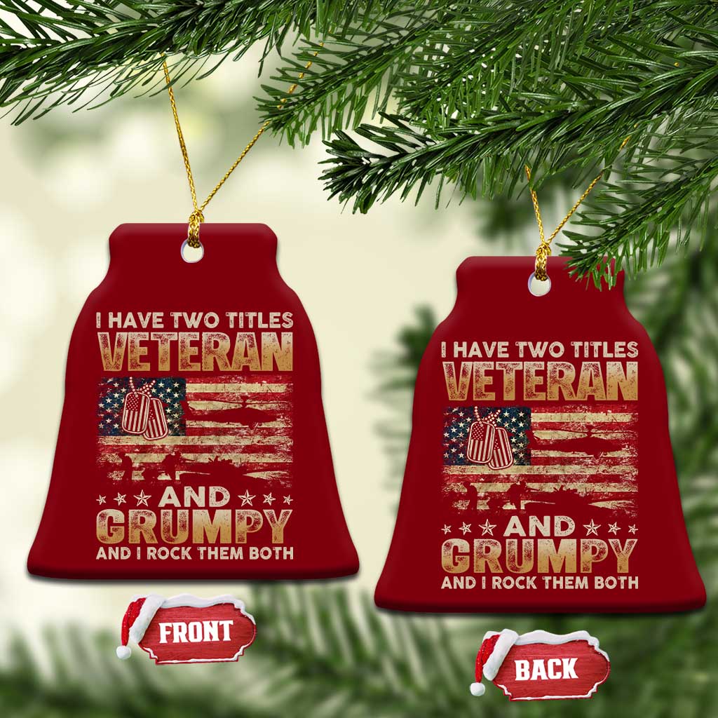 Grumpy Old Veteran Ceramic Ornament Funny Military Veteran USA Flag TS10 Print Your Wear
