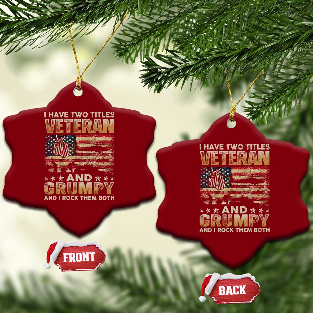 Grumpy Old Veteran Ceramic Ornament Funny Military Veteran USA Flag TS10 Print Your Wear
