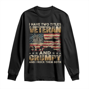 Grumpy Old Veteran Long Sleeve Shirt Funny Military Veteran USA Flag TS10 Black Print Your Wear