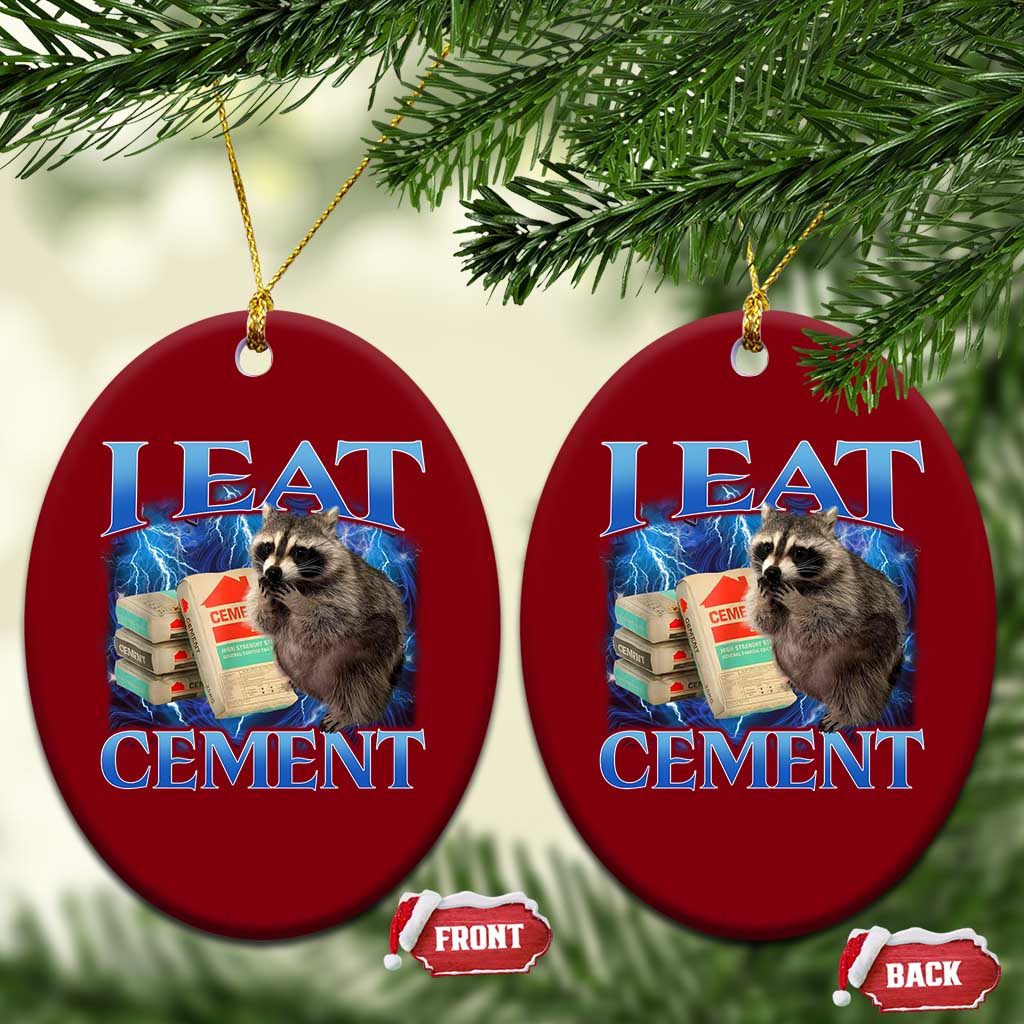 I Eat Cement Ceramic Ornament Cursed Raccoon Funny Oddly Dank Meme Gen Z TS10 Print Your Wear