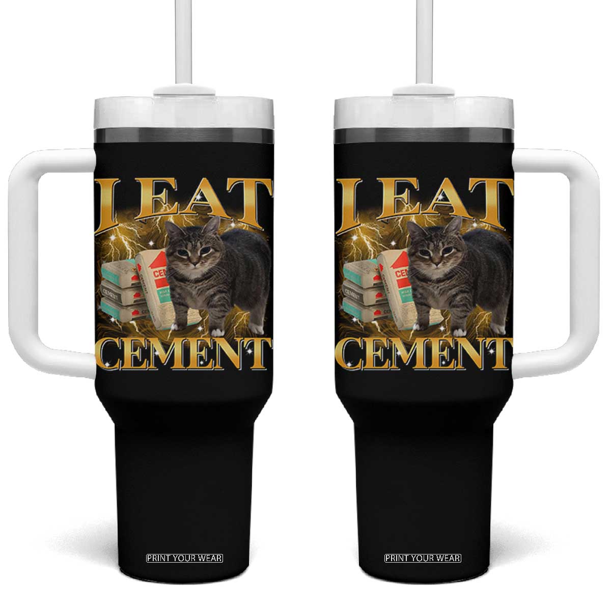 I Eat Cement Cat Meme Tumbler With Handle Funny Internet Memes Bootleg Cursed Cat Lovers TS10 One Size: 40 oz Black Print Your Wear