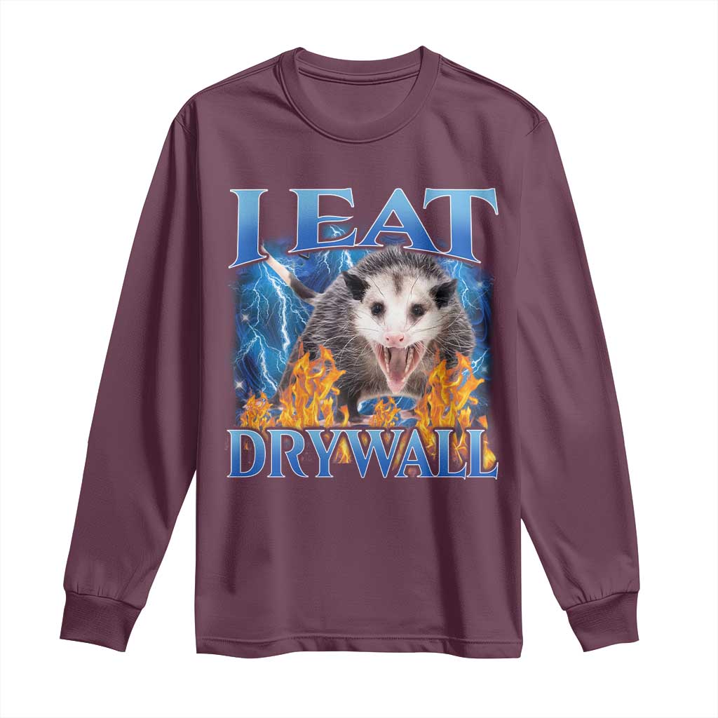 Possum Meme Long Sleeve Shirt I Eat Drywall Opossum Funny Weird Cursed Internet Memes TS10 Maroon Print Your Wear