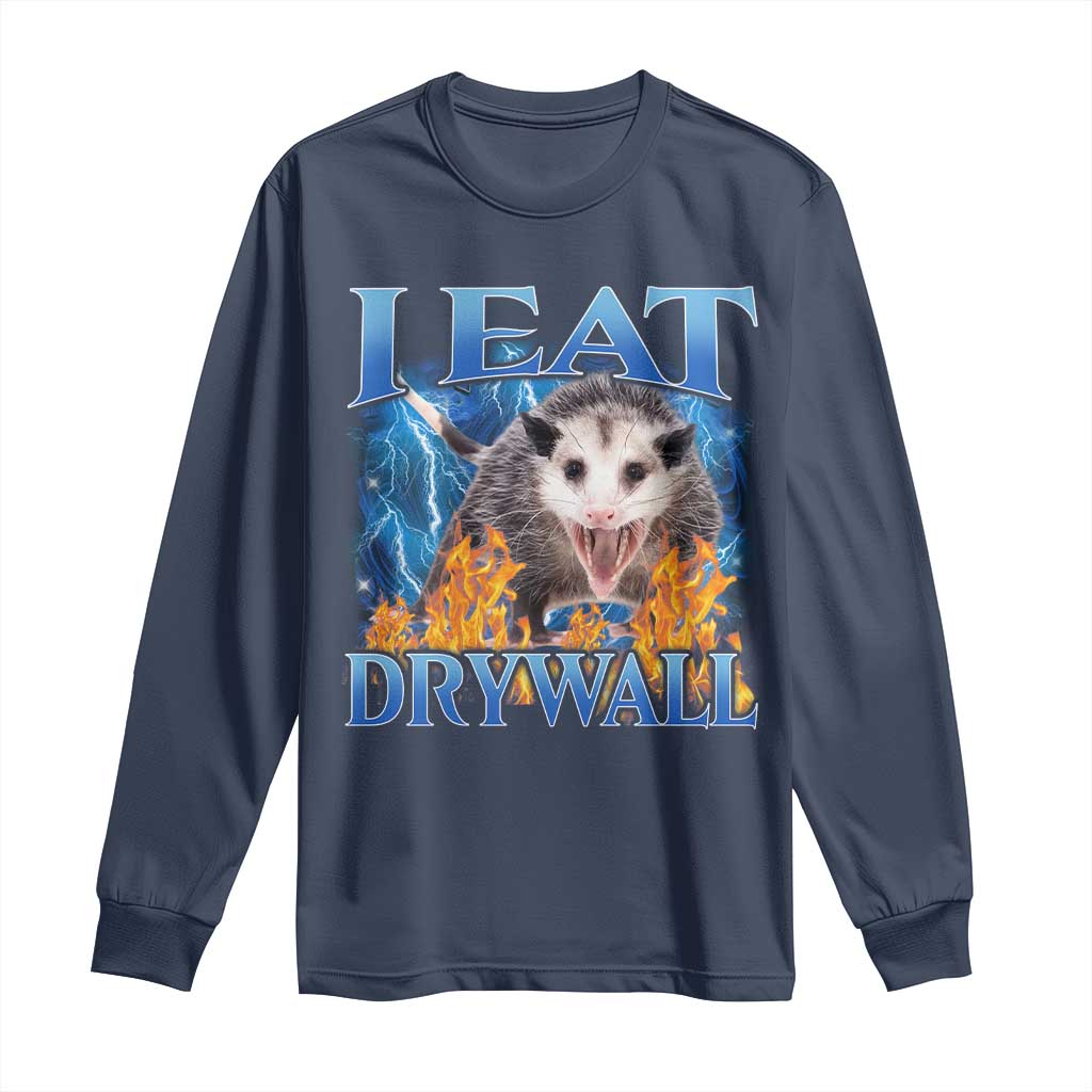 Possum Meme Long Sleeve Shirt I Eat Drywall Opossum Funny Weird Cursed Internet Memes TS10 Navy Print Your Wear