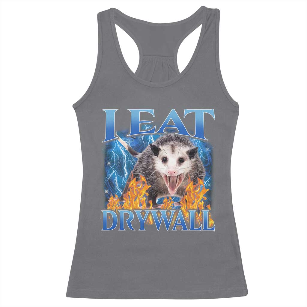 Possum Meme Racerback Tank Top I Eat Drywall Opossum Funny Weird Cursed Internet Memes TS10 Charcoal Print Your Wear