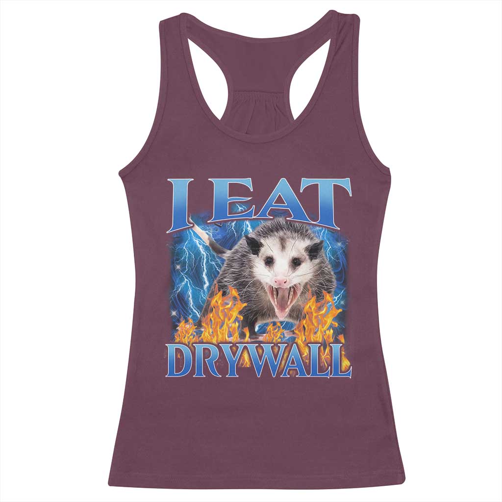 Possum Meme Racerback Tank Top I Eat Drywall Opossum Funny Weird Cursed Internet Memes TS10 Maroon Print Your Wear