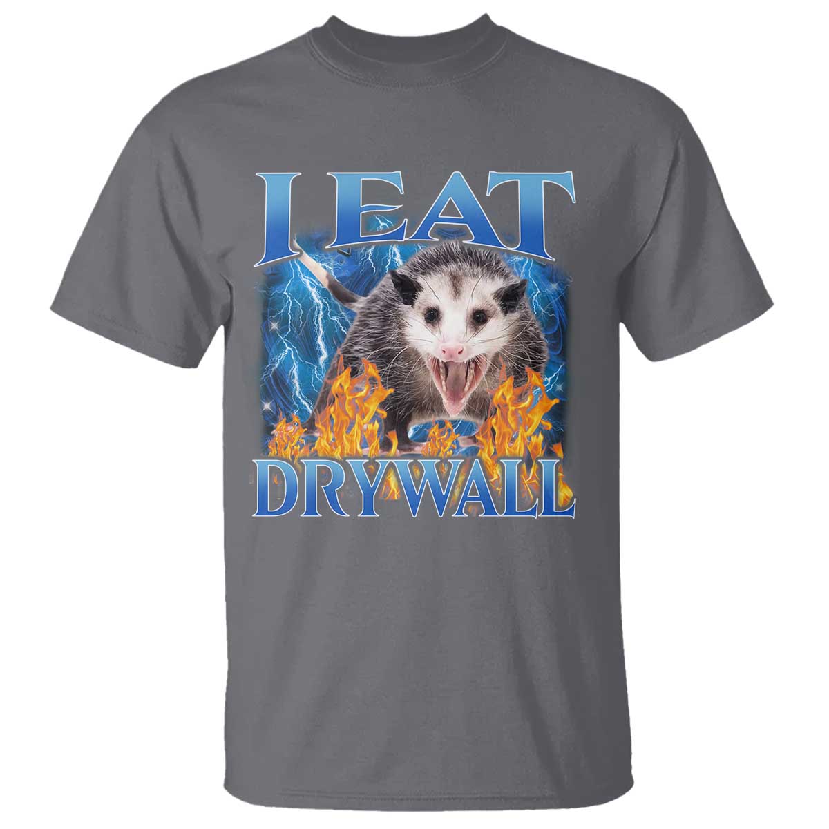 Possum Meme T Shirt I Eat Drywall Opossum Funny Weird Cursed Internet Memes TS10 Charcoal Print Your Wear