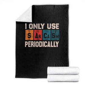 Sarcasm Periodic Table Throw Blanket Element Weird Science Joke Gift TS10 Black Print Your Wear