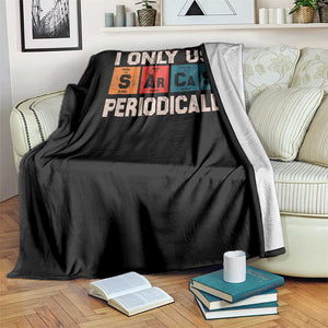 Sarcasm Periodic Table Throw Blanket Element Weird Science Joke Gift TS10 Print Your Wear