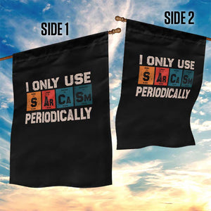 Sarcasm Periodic Table Garden Flag Element Weird Science Joke Gift TS10 Print Your Wear