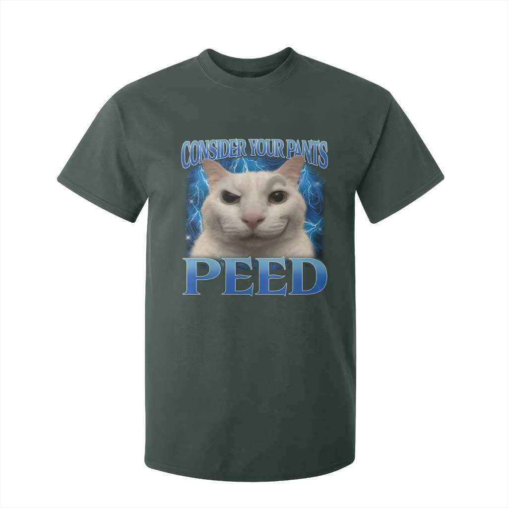 Meme Cat T Shirt For Kid Funny Weird Humor Consider Your Pants Peed TS10 Dark Forest Green Print Your Wear