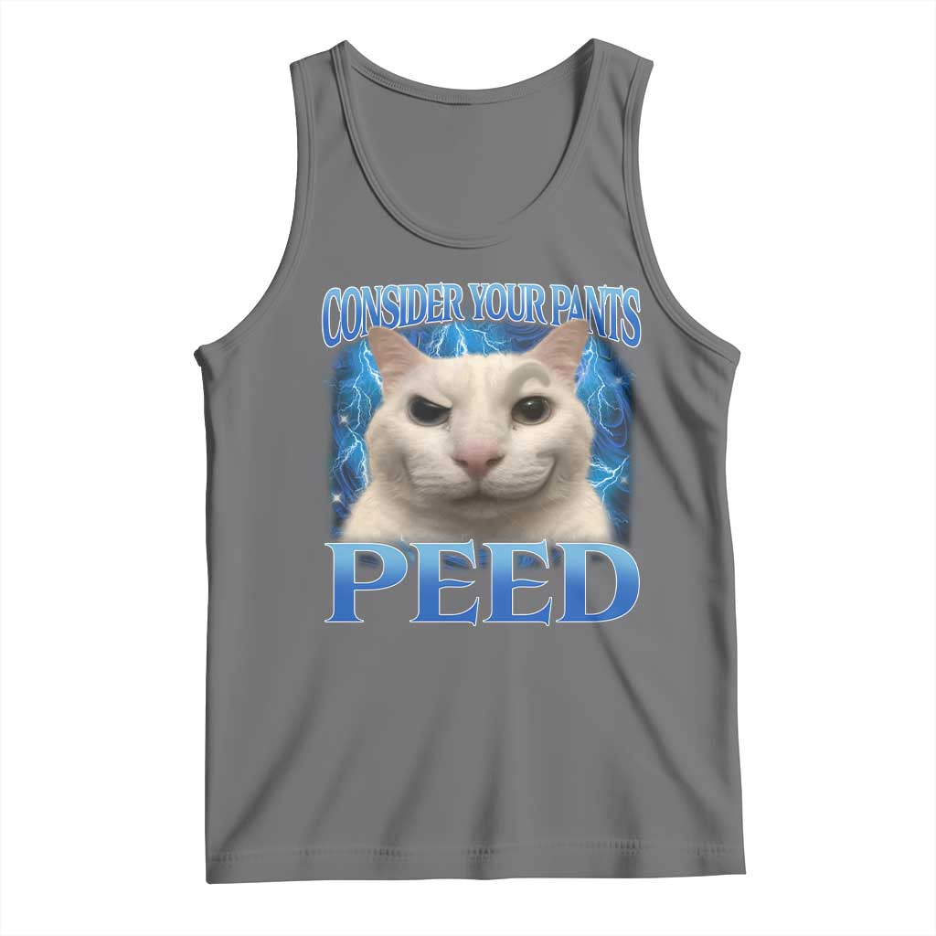 Meme Cat Tank Top Funny Weird Humor Consider Your Pants Peed TS10 Black Heather Print Your Wear