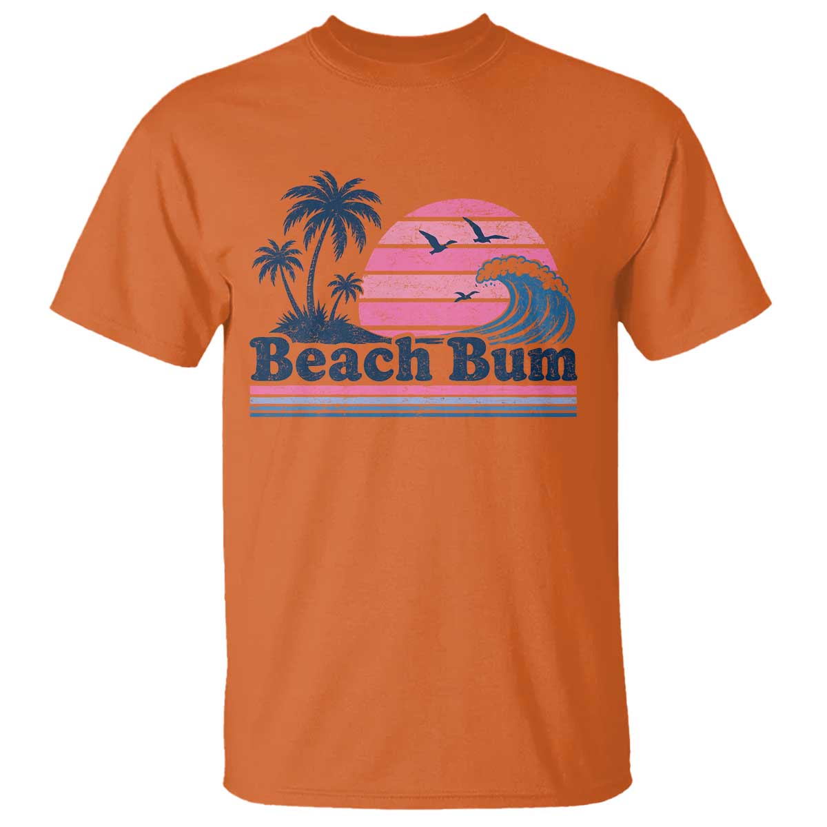 Beach Bum T Shirt Retro Summer Vacation Surf Wave Tropical Sunset Aesthetic TS10 Orange Print Your Wear