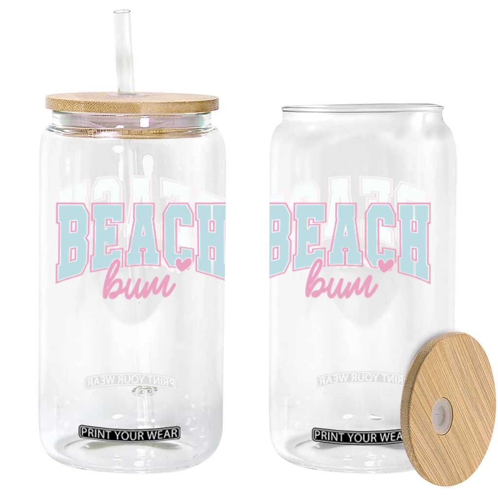 Beach Bum Glass Can Summer Vacation Beach Lovers TS10 Print Your Wear