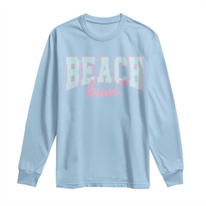 Beach Bum Long Sleeve Shirt Summer Vacation Beach Lovers TS10 Light Blue Print Your Wear