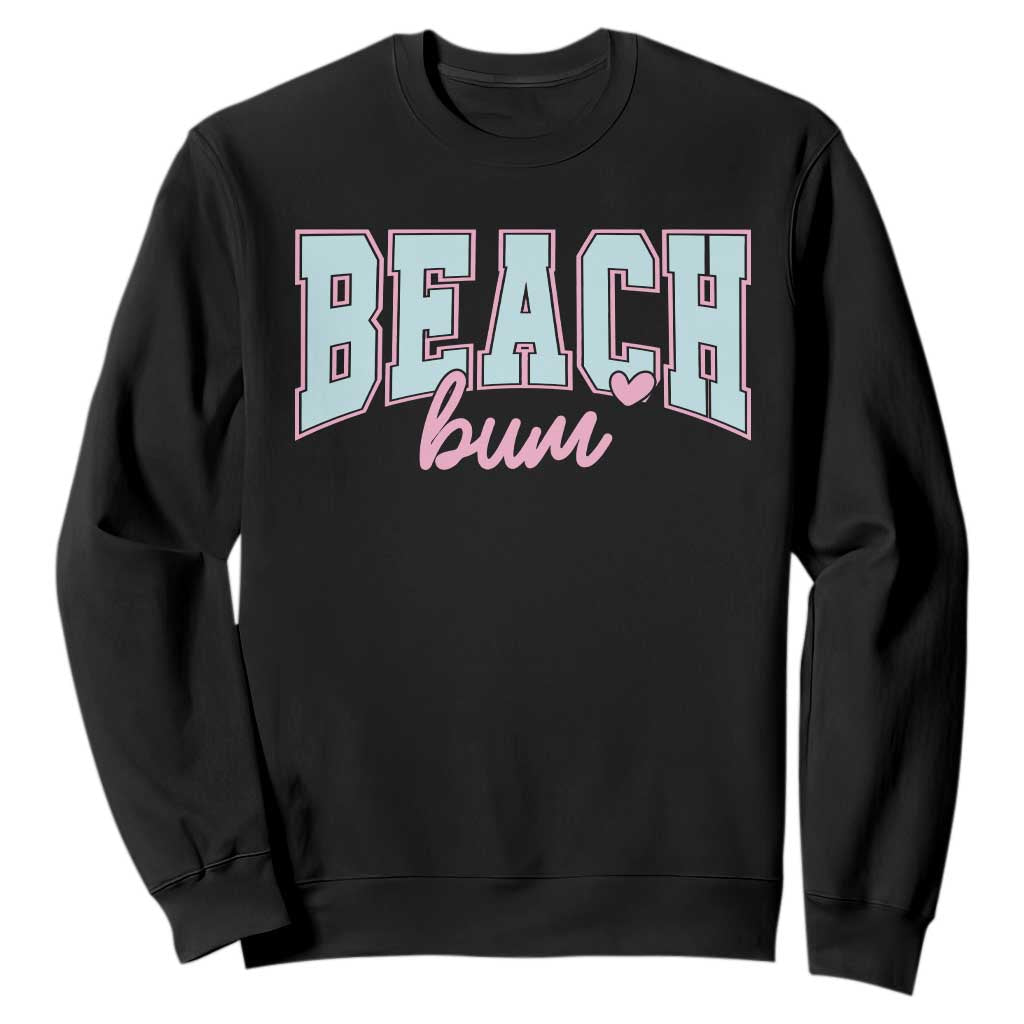 Beach Bum Sweatshirt Summer Vacation Beach Lovers TS10 Black Print Your Wear