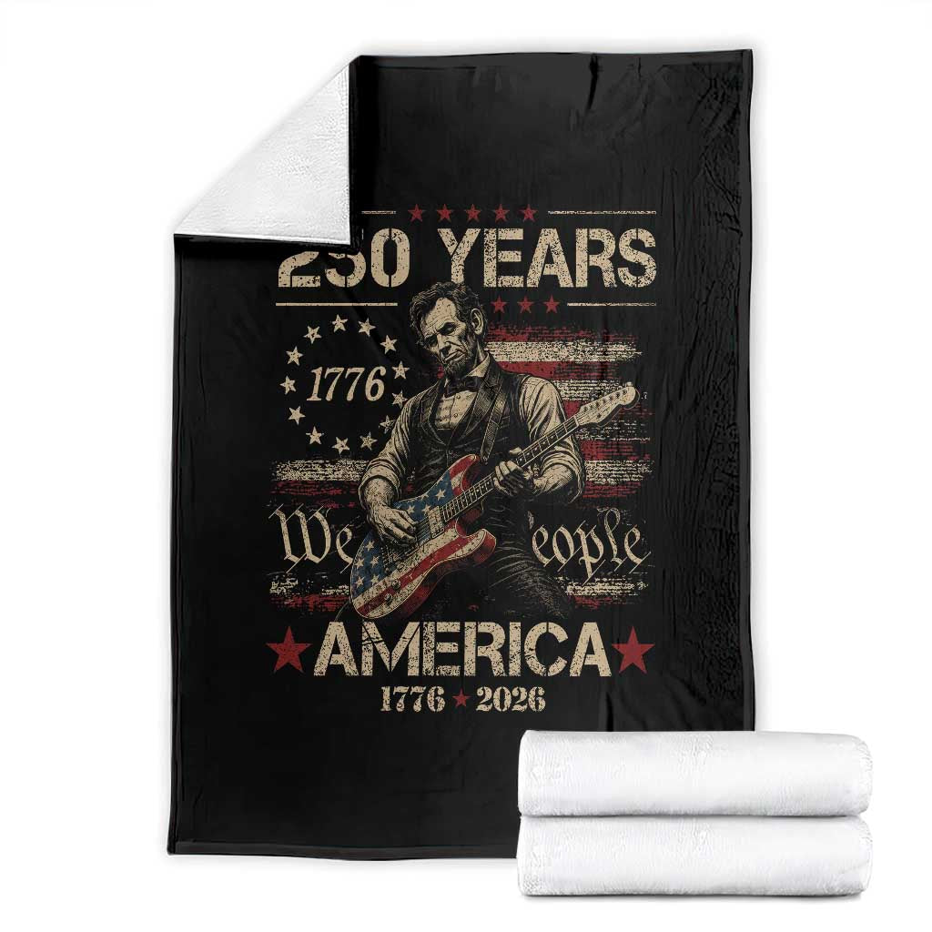 Abraham Lincoln Playing Guitar 250th Anniversary Throw Blanket 250 Years 1776 2026 4th July USA Flag We The People TS10 Black Print Your Wear