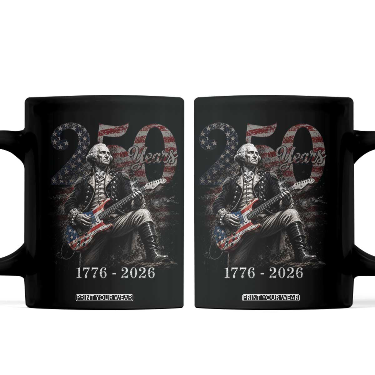 Vintage George Washington Playing Guitar 250 Years Coffee Mug 1776 2026 Humor Patriotic USA Flag TS10 Black Print Your Wear