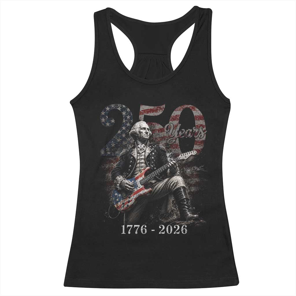 Vintage George Washington Playing Guitar 250 Years Racerback Tank Top 1776 2026 Humor Patriotic USA Flag TS10 Black Print Your Wear