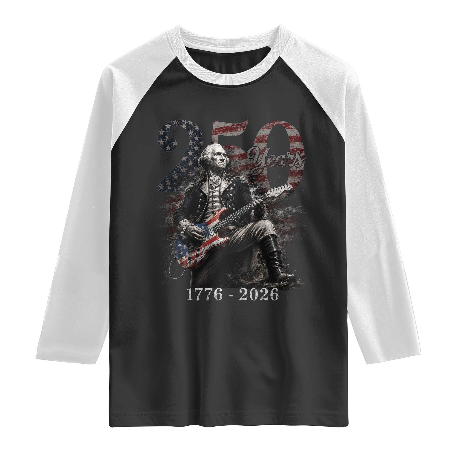 Vintage George Washington Playing Guitar 250 Years Raglan Shirt 1776 2026 Humor Patriotic USA Flag TS10 Black White Print Your Wear