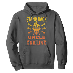 Stand Back Uncle Is Grilling Hoodie Funny Fathers Day BBQ TS10 Dark Heather Print Your Wear