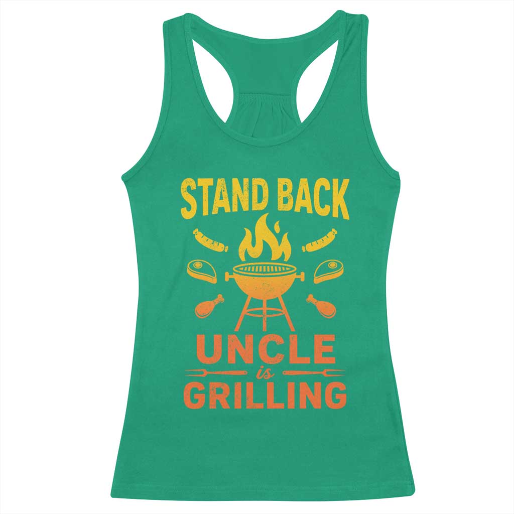 Stand Back Uncle Is Grilling Racerback Tank Top Funny Fathers Day BBQ TS10 Irish Green Print Your Wear