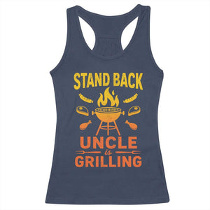 Stand Back Uncle Is Grilling Racerback Tank Top Funny Fathers Day BBQ TS10 Navy Print Your Wear