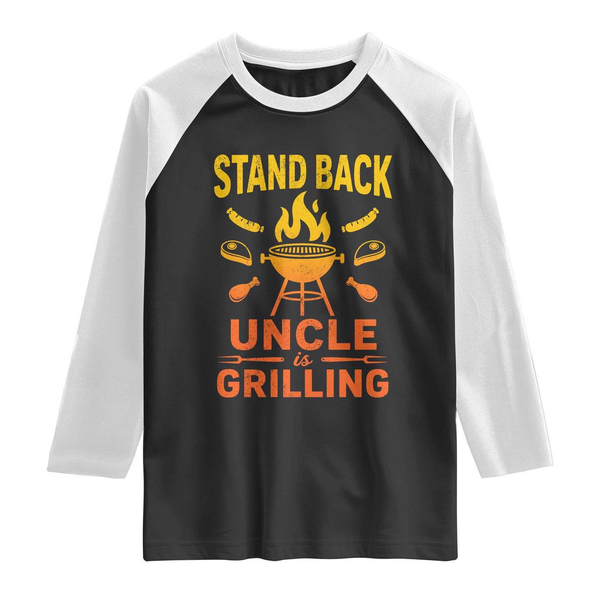 Stand Back Uncle Is Grilling Raglan Shirt Funny Fathers Day BBQ TS10 Black White Print Your Wear