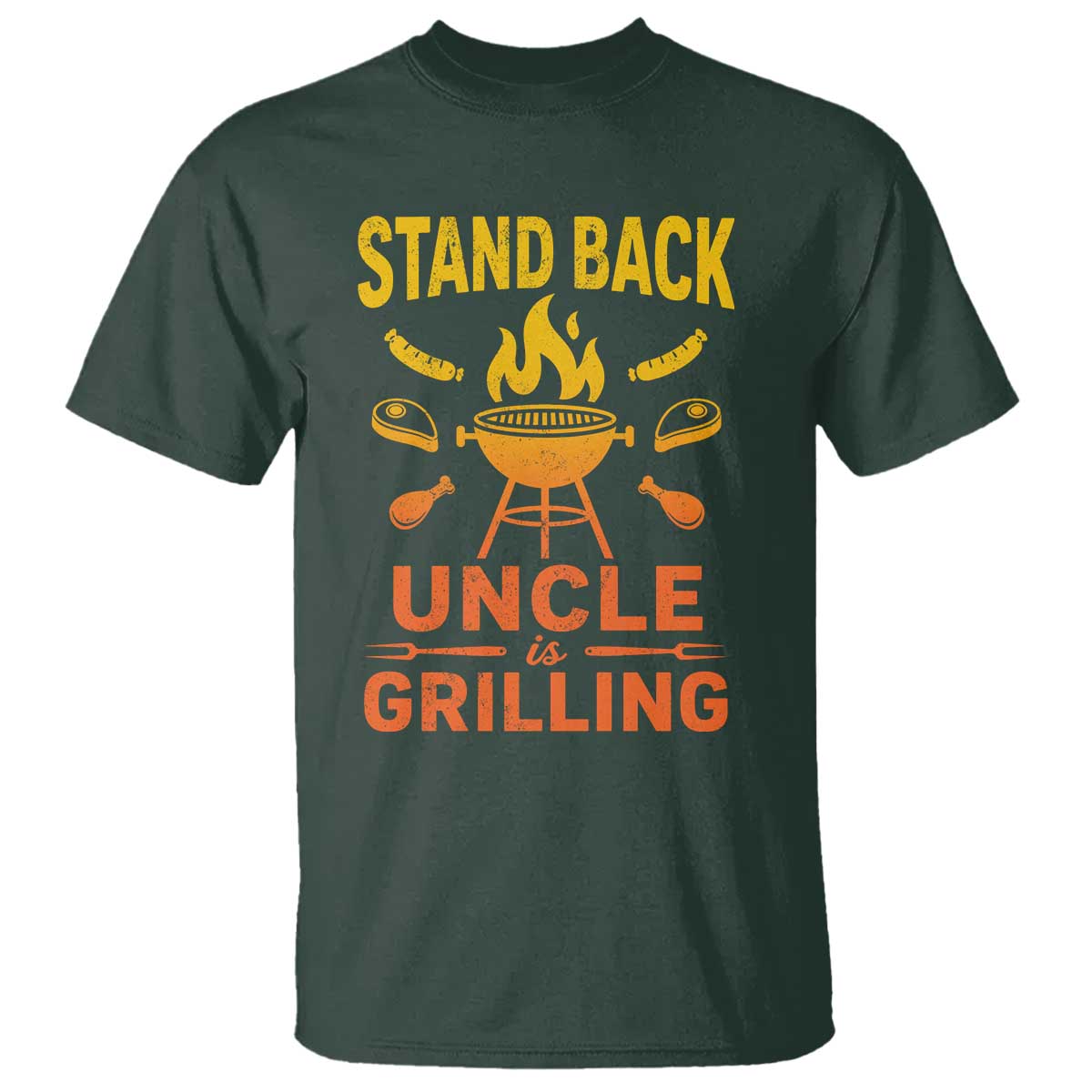 Stand Back Uncle Is Grilling T Shirt Funny Fathers Day BBQ TS10 Dark Forest Green Print Your Wear