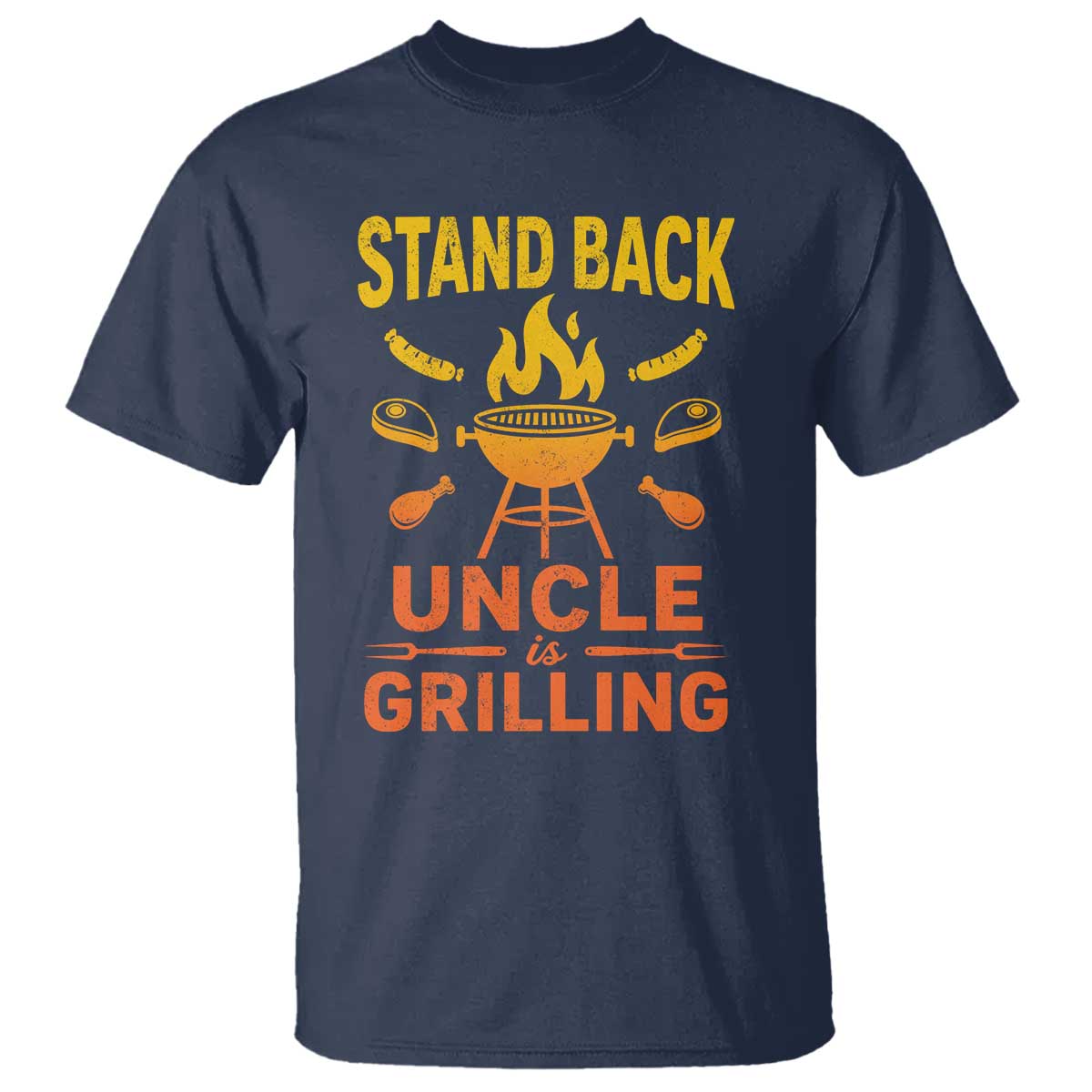 Stand Back Uncle Is Grilling T Shirt Funny Fathers Day BBQ TS10 Navy Print Your Wear