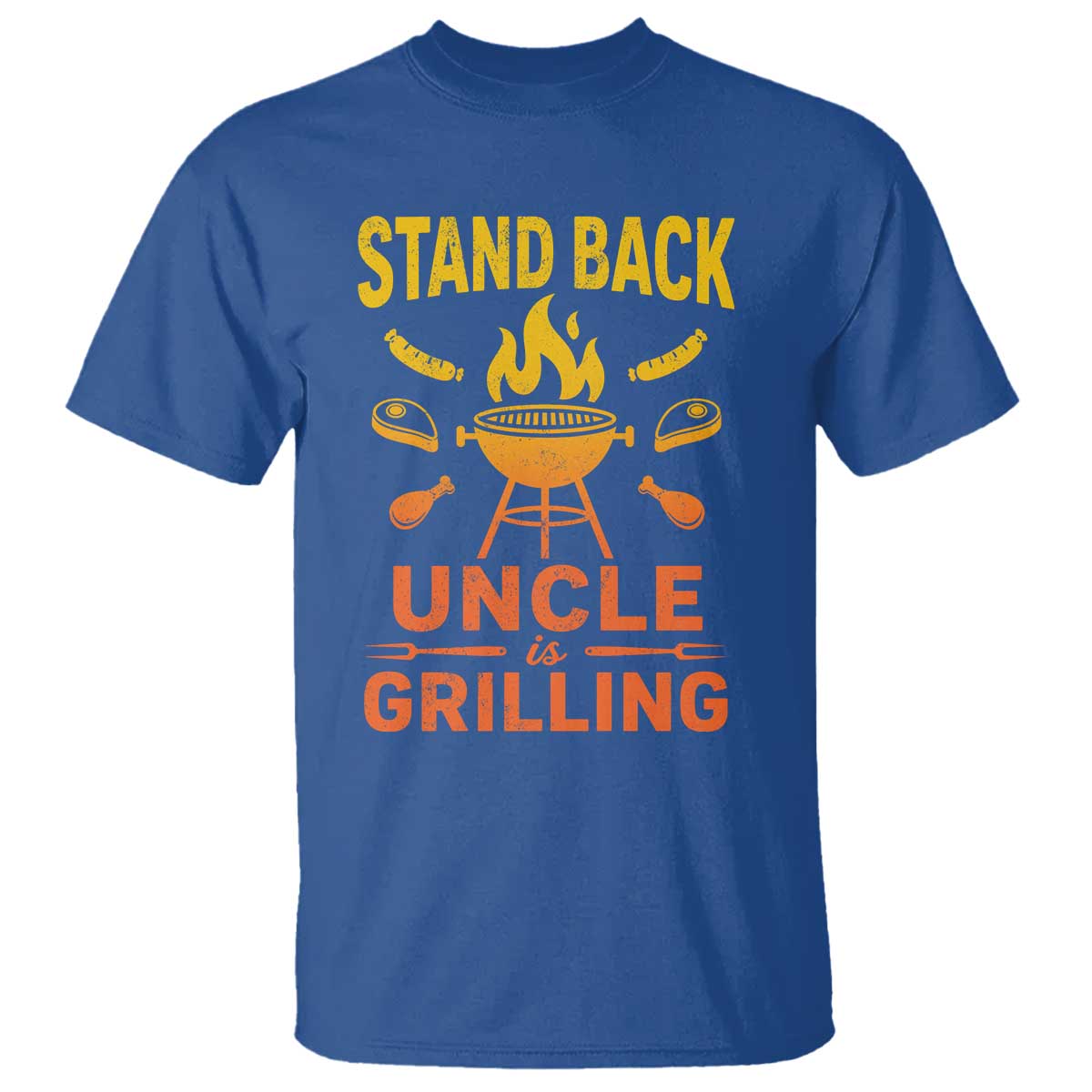 Stand Back Uncle Is Grilling T Shirt Funny Fathers Day BBQ TS10 Royal Blue Print Your Wear