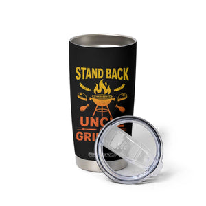 Stand Back Uncle Is Grilling Tumbler Cup Funny Fathers Day BBQ TS10 Print Your Wear
